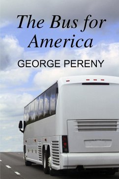 The Bus for America - Pereny, George