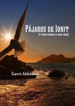 Pájaros de Ionit (y otros poemas de buen amor) - Akhenazi, Gavrí