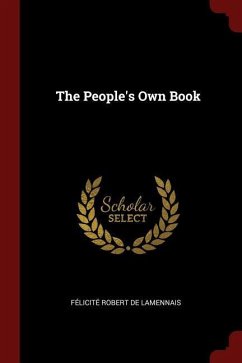 The People's Own Book - De Lamennais, Felicite Robert