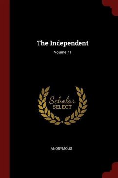 The Independent; Volume 71 - Anonymous