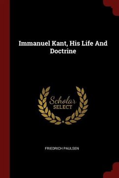 Immanuel Kant His Life And Doctrine by Friedrich Paulsen Paperback | Indigo Chapters