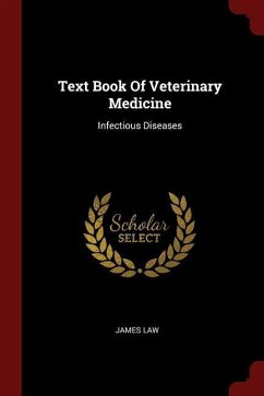 Text Book Of Veterinary Medicine: Infectious Diseases - Law, James