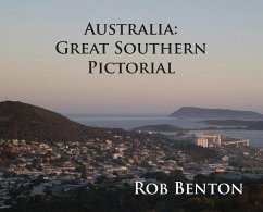 Australia: Great Southern Pictorial - Benton, Rob