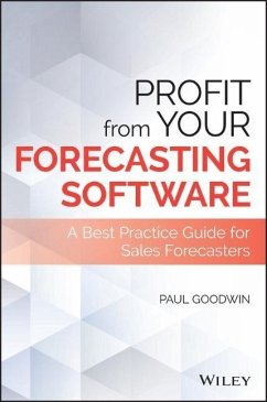 Profit from Your Forecasting Software - Goodwin, Paul