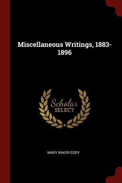 Miscellaneous Writings, 1883-1896 - Eddy, Mary Baker