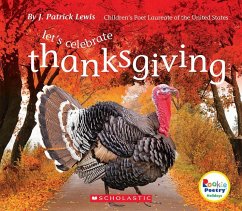 Let's Celebrate Thanksgiving (Rookie Poetry: Holidays and Celebrations) - Lewis, J Patrick