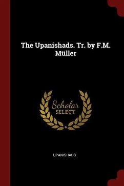 The Upanishads. Tr. by F.M. Müller