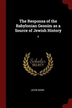 The Responsa of the Babylonian Geonim as a Source of Jewish History: II