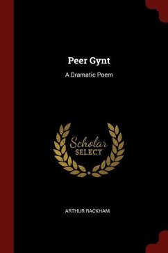 Peer Gynt: A Dramatic Poem