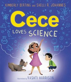 Cece Loves Science - Johannes, Shelli R.;Derting, Kimberly;Harrison, Vashti