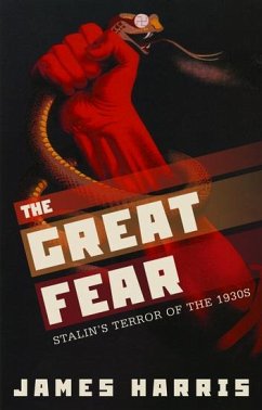 The Great Fear - Harris, James (Senior Lecturer in Modern European History, Senior Le