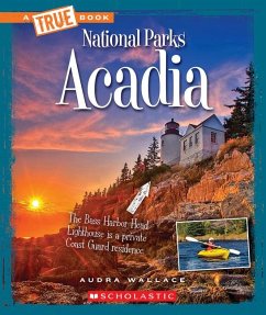 Acadia (a True Book: National Parks) - Wallace, Audra