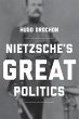 Nietzsche's Great Politics - Bild 1