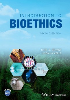 Introduction to Bioethics - Bryant, John A. (University of Exeter, UK); Baggott la Velle, Linda (Graduate School of Education, University of