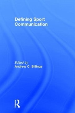 Defining Sport Communication - Billings, Andrew C