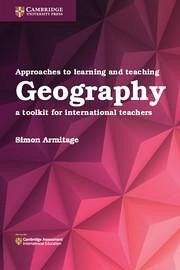 Approaches to Learning and Teaching Geography - Armitage, Simon