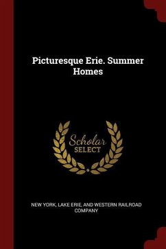 Picturesque Erie. Summer Homes