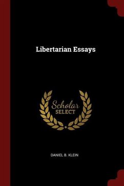 Libertarian Essays - Klein, Daniel B.