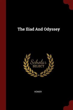 The Iliad and Odyssey - Herausgeber: Homer