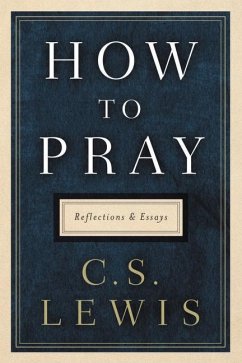 How to Pray - Lewis, C S