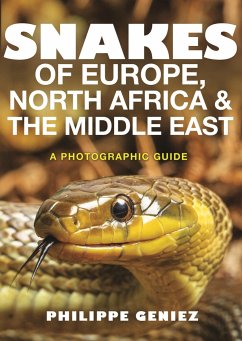 Snakes of Europe, North Africa and the Middle East - Williams, Tony D.;Geniez, Philippe