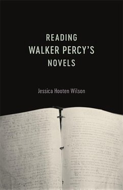Reading Walker Percy's Novels - Wilson, Jessica Hooten