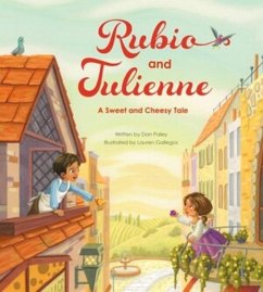 Rubio and Julienne: A Sweet and Cheesy Tale - Paley, Dan