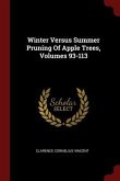 Winter Versus Summer Pruning Of Apple Trees, Volumes 93-113