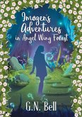 Imogen's Adventures In Angel Wing Forest
