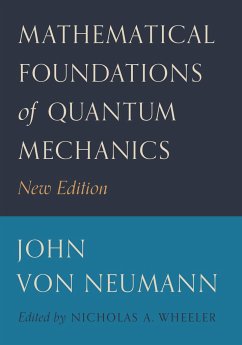 Mathematical Foundations of Quantum Mechanics - von Neumann, John