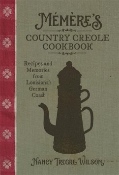 Mémère's Country Creole Cookbook - Wilson, Nancy Tregre