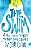 The Swim: A Story about Friendship and the Longest Swim in the World