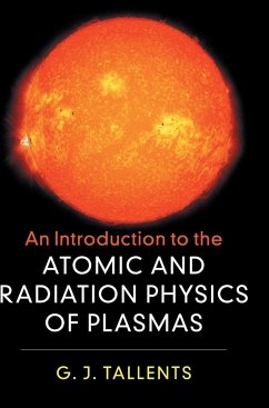 An Introduction to the Atomic and Radiation Physics of Plasmas - Tallents, G. J.