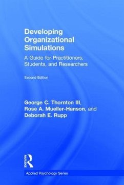 Developing Organizational Simulations - Thornton, George C; Mueller-Hanson, Rose A; Rupp, Deborah E