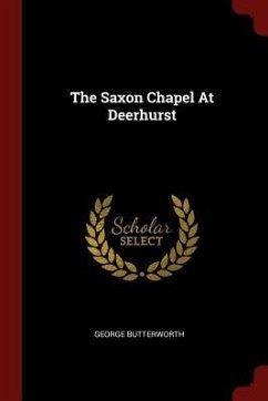 The Saxon Chapel At Deerhurst - Butterworth, George