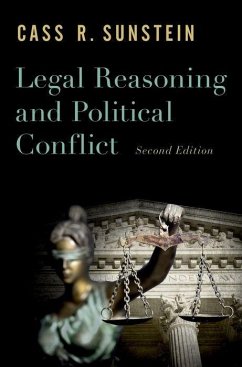 Legal Reasoning and Political Conflict - Sunstein, Cass R