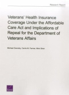 Veterans' Health Insurance Coverage Under the Affordable Care Act and Implications of Repeal for the Department of Veterans Affairs - Dworsky, Michael; Farmer, Carrie M; Shen, Mimi