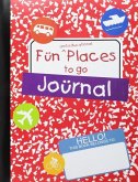 Fun and Educational Places to Go Journal