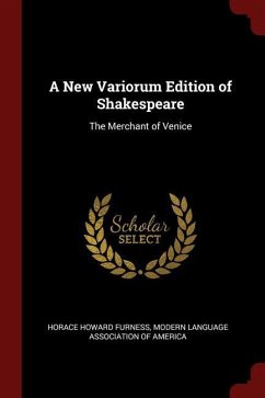A New Variorum Edition of Shakespeare: The Merchant of Venice