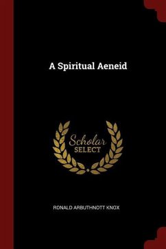 A Spiritual Aeneid by Ronald Arbuthnott Knox Paperback | Indigo Chapters