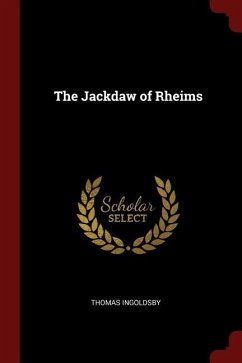 The Jackdaw of Rheims - Ingoldsby, Thomas
