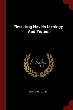 Resisting Novels Ideology And Fiction