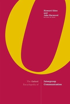 The Oxford Encyclopedia of Intergroup Communication - Giles, Howard; Harwood, Jake