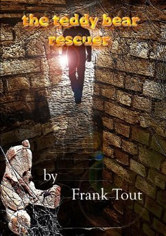 The Teddy Bear Rescuer - Tout, Frank