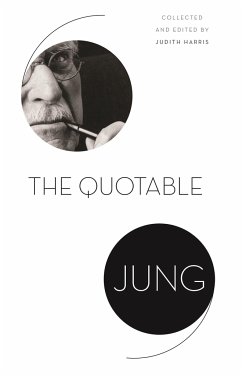 The Quotable Jung - Jung, C. G.
