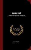 Queen Mab: A Philosophical Poem, With Notes