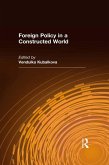 Foreign Policy in a Constructed World (eBook, PDF)