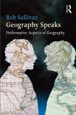 Geography Speaks: Performative Aspects of Geography (eBook, PDF)