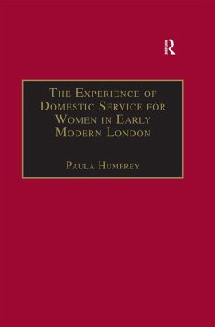 Cover The Experience of Domestic Service for Women in Early Modern London (eBook, PDF)