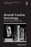 Arendt Contra Sociology (eBook, PDF)